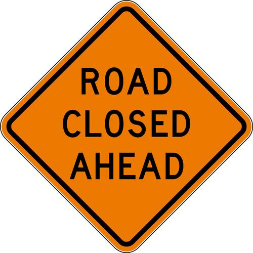 Dicke Safety RUNR36-200 36" Non Reflective Vinyl Sign - "Road Closed Ahead"